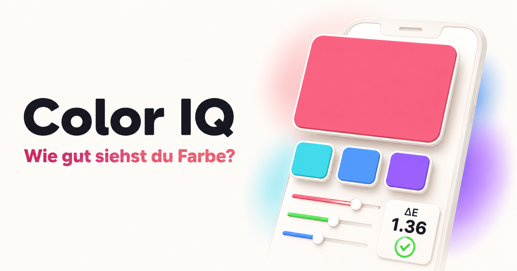 Color IQ mit Farbkarten, RGB-Reglern und ΔE-Auswertung